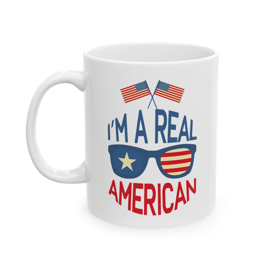 I'm A Real American Ceramic Mug, (11oz, 15oz),Mug