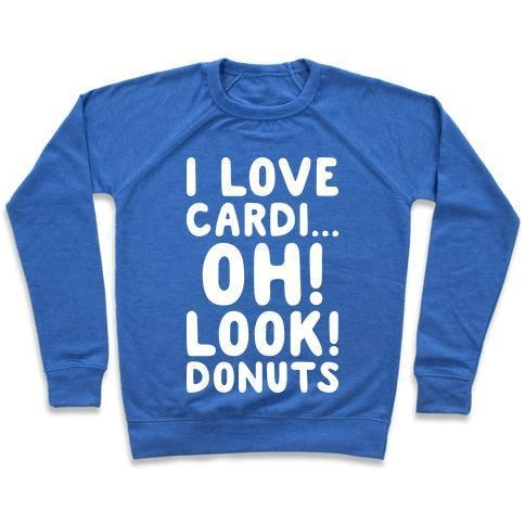 I LOVE CARDI...OH! LOOK! DONUTS (WHITE) CREWNECK SWEATSHIRT,